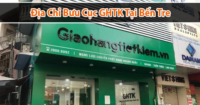 Địa chỉ bưu cục GHTK ở Bến Tre và những thông tin bổ ích dành cho bạn