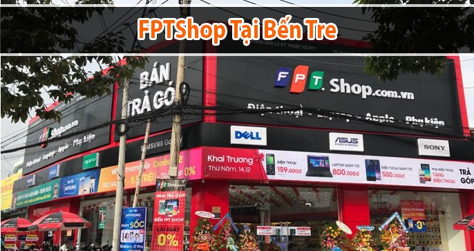 Giới thiệu thông tin công ty FPT, FPTShop Bến Tre ở đâu?