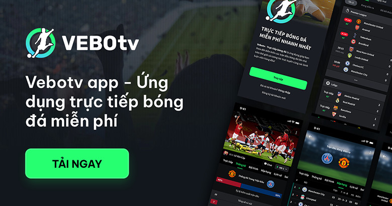 Vebo TV - Điểm đến lý tưởng cho niềm đam mê bóng đá