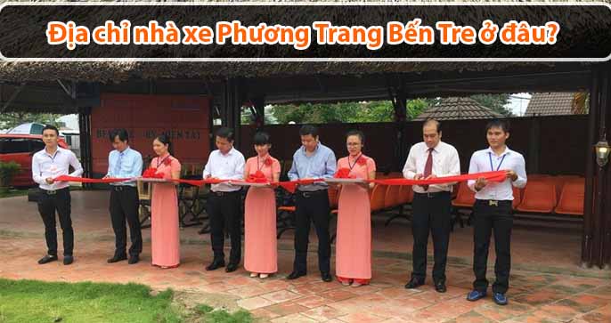 Địa chỉ nhà xe Phương Trang Bến Tre ở đâu?