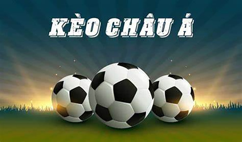 Kèo Châu Á: Bí Mật Nắm Chắc Phần Thắng Trong Cá Cược Bóng Đá