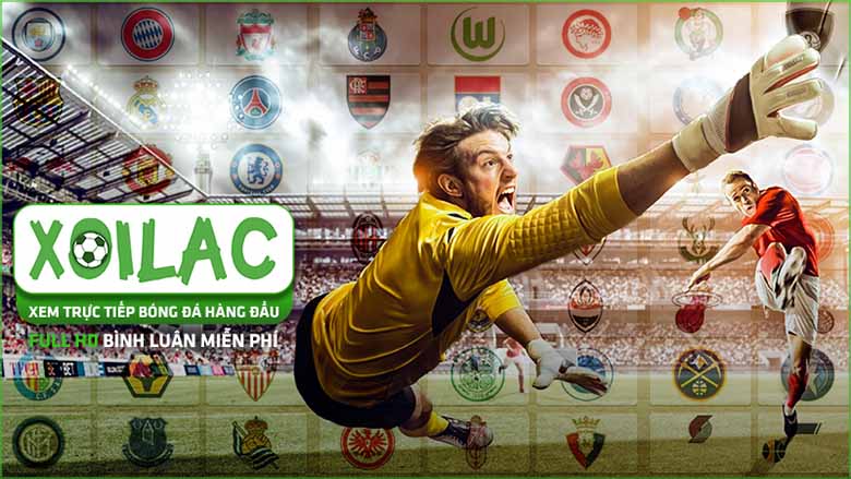 Trực tiếp bóng đá Xôi Lạc - Link xem nhanh, không giật lag 