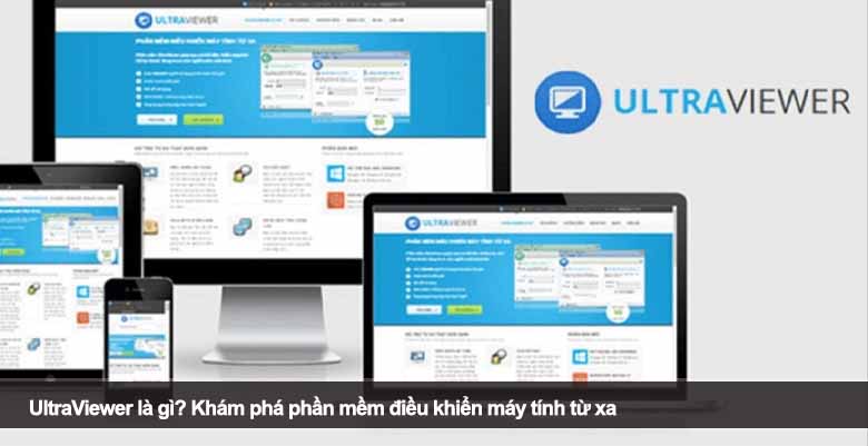 UltraViewer là gì? Khám phá phần mềm điều khiển máy tính từ xa